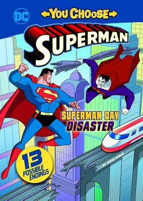 Superman Day Disaster by Kort&#195;&#169;, Steve