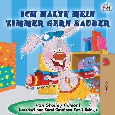Ich halte mein Zimmer gern sauber: I Love to Keep My Room Clean - German Edition by Admont, Shelley