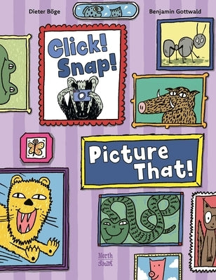 Click! Snap! Picture That! by BÃ¶ge, Dieter