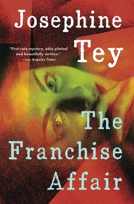 The Franchise Affair by Tey, Josephine