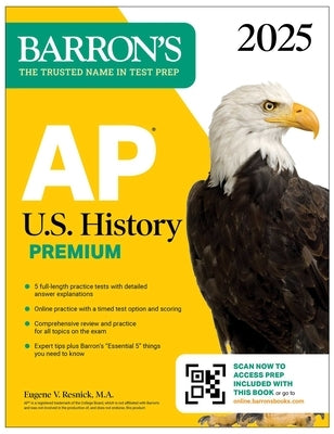 AP U.S. History Premium, 2025: 5 Practice Tests + Comprehensive Review + Online Practice by Resnick, Eugene V.