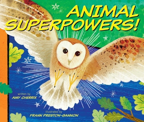 Animal Superpowers! by Cherrix, Amy