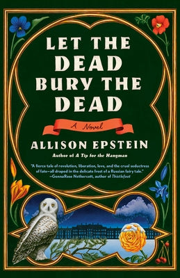 Let the Dead Bury the Dead by Epstein, Allison