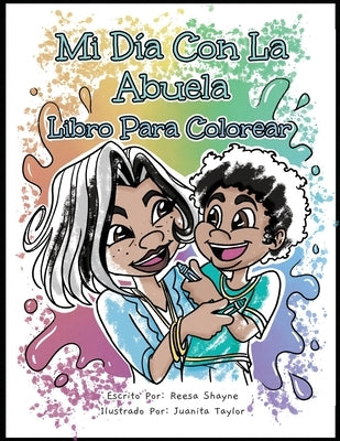 Mi Día con la Abuela: Libro Para Colorear by Shayne, Reesa