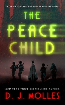 The Peace Child by Molles, D. J.