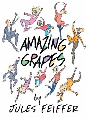 Amazing Grapes: A Graphic Novel by Feiffer, Jules
