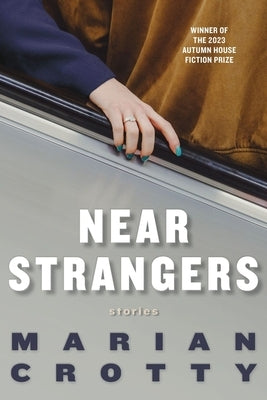 Near Strangers by Crotty, Marian