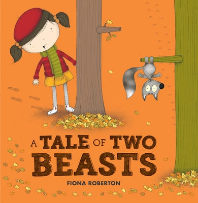 A Tale of Two Beasts by Roberton, Fiona