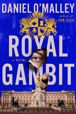 Royal Gambit by O'Malley, Daniel