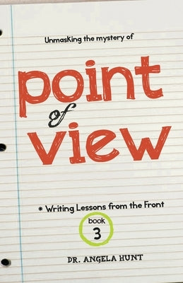 Point of View by Hunt, Angela E.