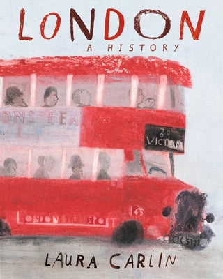 London: A History by Carlin, Laura