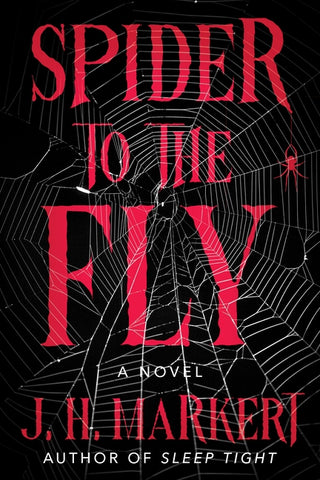 Spider to the Fly by Markert, J. H.