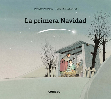 La Primera Navidad / The First Christmas by Carrasco, Raimon