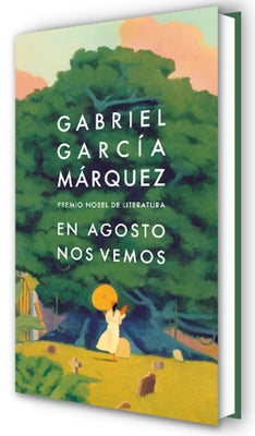 En Agosto Nos Vemos / Until August by GarcÃ­a MÃ¡rquez, Gabriel