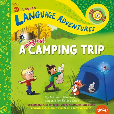 Ta-Da! a Magical Camping Trip by Glorieux, Michelle