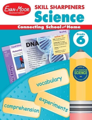 Skill Sharpeners: Science, Grade 6 Workbook by Evan-Moor Educational Publishers