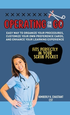 Operating on the Go by Chastant, Kimberly K.