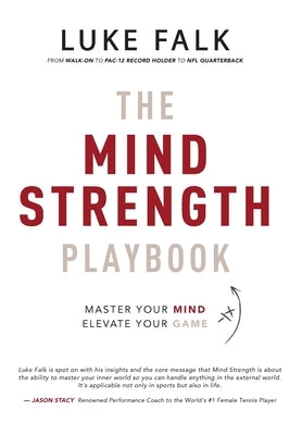 The Mind Strength Playbook by Falk, Luke
