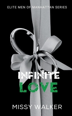 Infinite Love Novella by Walker, Missy