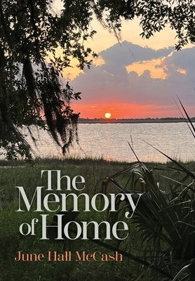 The Memory of Home by Hall McCash, June