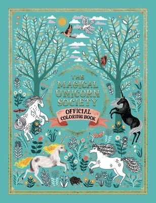 The Magical Unicorn Society Official Coloring Book by Befort, Oana