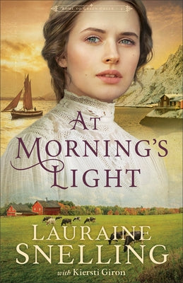 At Morning's Light by Snelling, Lauraine