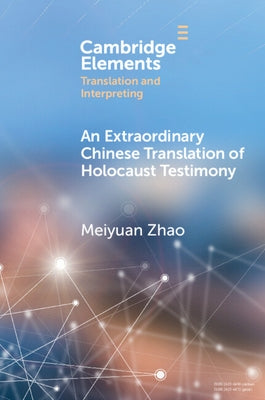 An Extraordinary Chinese Translation of Holocaust Testimony by Zhao, Meiyuan