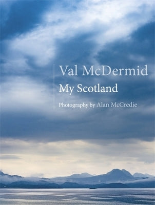 My Scotland by McDermid, Val