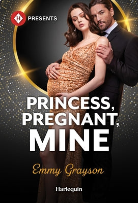Princess, Pregnant, Mine by Grayson, Emmy