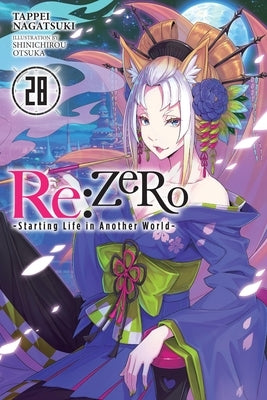 RE: Zero -Starting Life in Another World-, Vol. 28 (Light Novel) by Nagatsuki, Tappei