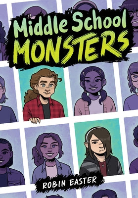Middle School Monsters (a Graphic Novel) by Easter, Robin
