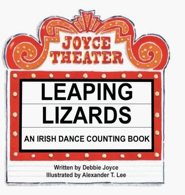 Leaping Lizards: An Irish Dance Counting Book by Joyce, Debbie