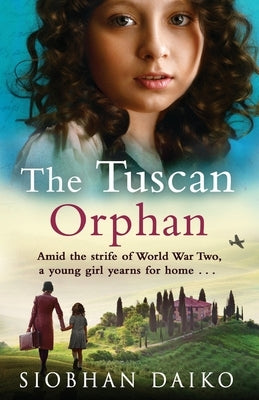 The Tuscan Orphan by Daiko, Siobhan
