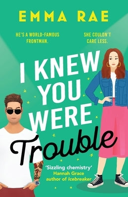 I Knew You Were Trouble by Rae, Emma