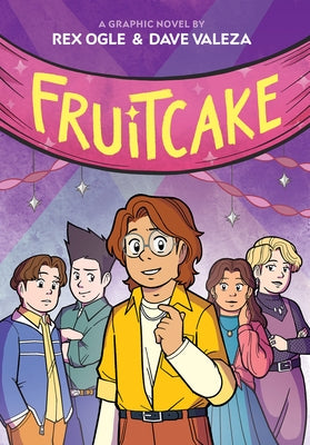 Fruitcake: A Graphic Novel by Ogle, Rex