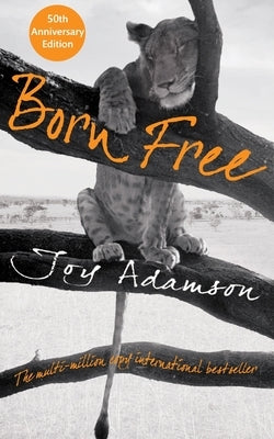 Born Free by Adamson, Joy