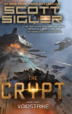 The Crypt 2: Voidstrike: (A Military Sci-Fi Novel) by Sigler, Scott