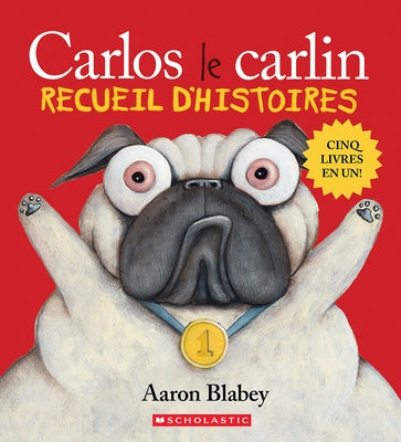 Carlos Le Carlin: Recueil d'Histoires by Blabey, Aaron