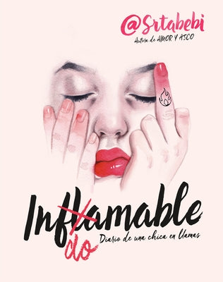 Indomable: Diario de Una Chica En Llamas / Indomitable: Diary of a Girl on Fire by Fern&#225;ndez, Bebi