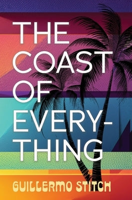 The Coast of Everything by Stitch, Guillermo