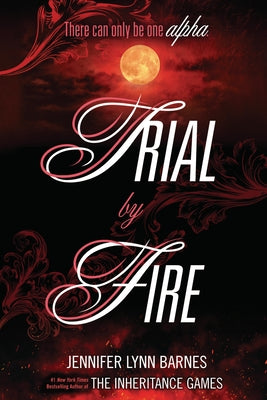 Trial by Fire by Barnes, Jennifer Lynn