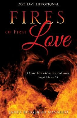 Fires of First Love by Navarro, Janet Bergeron