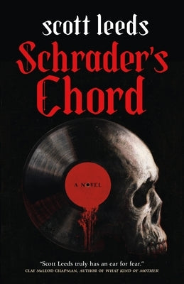 Schrader's Chord by Leeds, Scott