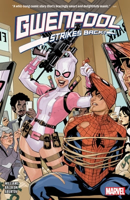 Gwenpool Strikes Back by Williams, Leah