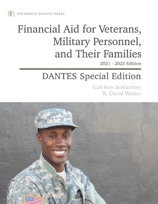 Financial Aid for Veterans, Military Personnel, and Their Families: 2021-23 Edition by Weber, R. David