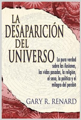 La desaparición del universo (Disappearance of the Universe) by Renard, Gary R.