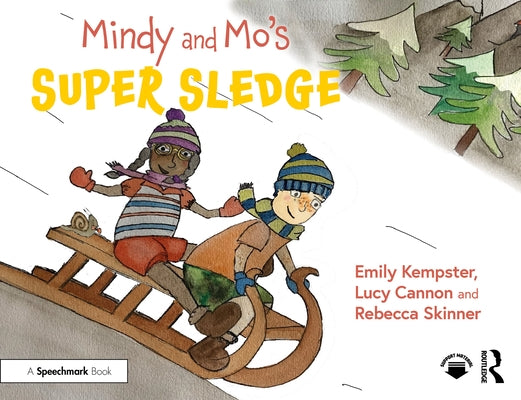 Mindy and Mo's Super Sledge by Kempster, Emily