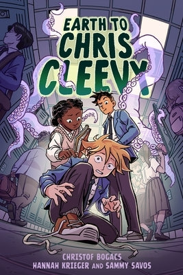 Earth to Chris Cleevy: A Graphic Novel by Bogacs, Christof