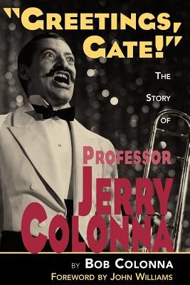 The Story of Professor Jerry Colonna by Colonna, Bob