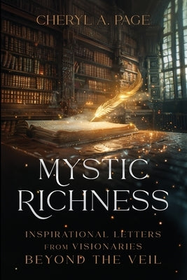 Mystic Richness by Page, Cheryl A.